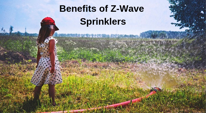 Benefits of Z-Wave Sprinklers