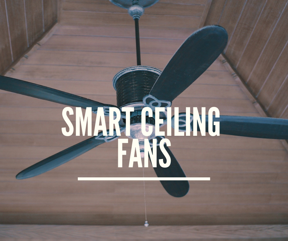 smart ceiling fans and controller