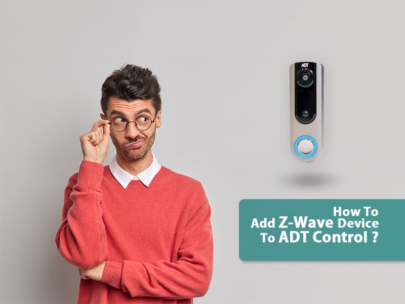 how to add z wave device to adt control