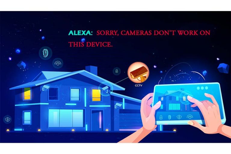Alexa Sorry Cameras Don’t Work On This Device Error Solved!