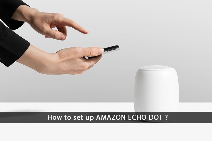 how to set up amazon echo dot