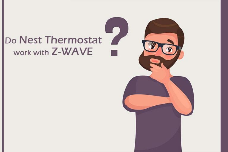 Nest Thermostat With ZWave Do They Work Together?