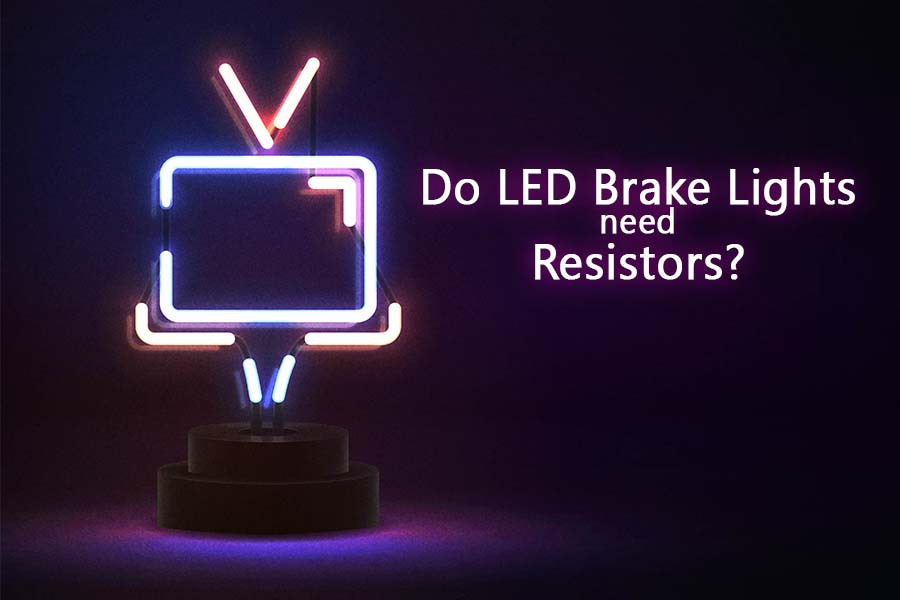 do led brake lights need resistors