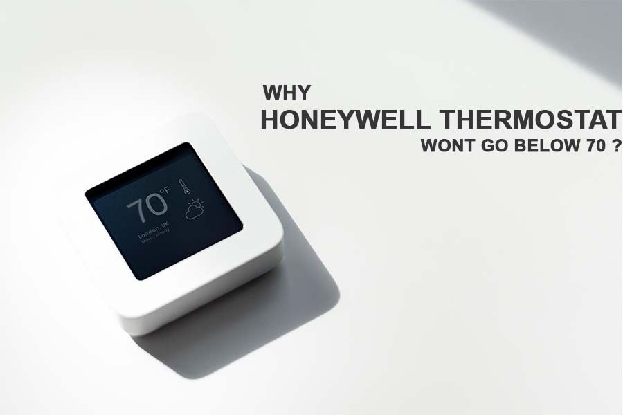 honeywell thermostat won't go below 70